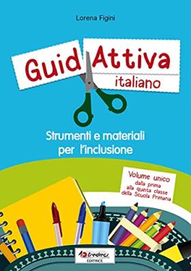 Guidattiva italiano strumenti e materiali per l'inclusione