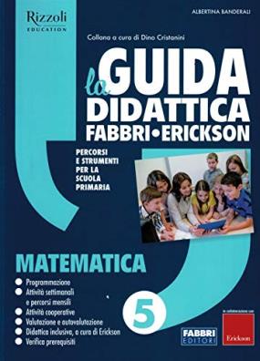 Guida didattica fabbri erickson matematica 5